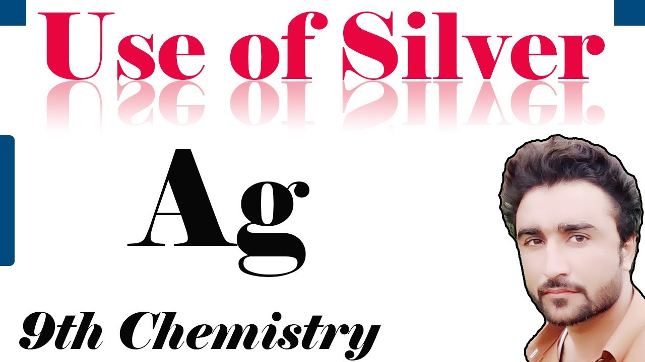 Use  of Silver || 9th Chemistry Chp Chemical Reactivity || in Urdu Hindi