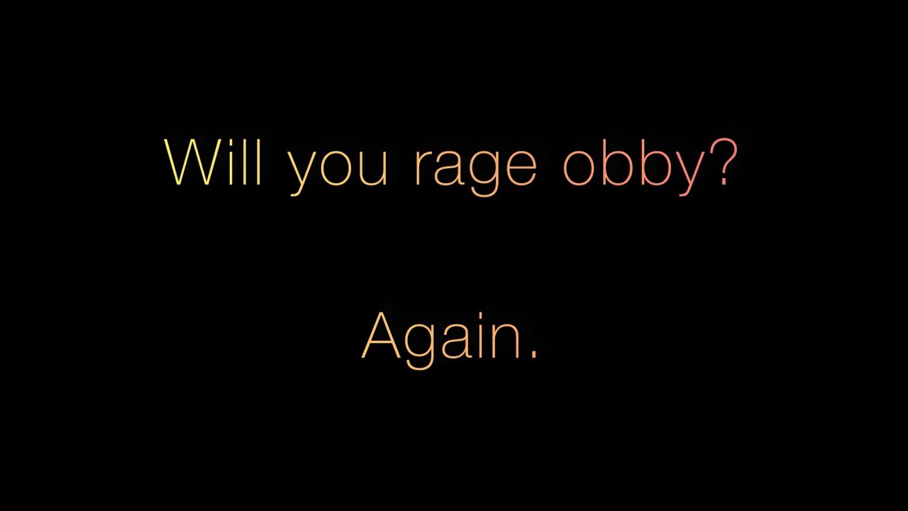 Will you rage obby? Stages 1-160 | roblox | mobile | Including stages 146,149 raging stages