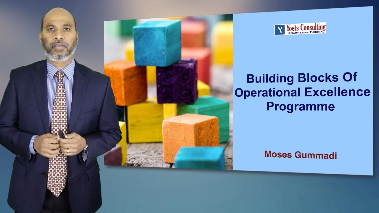 Building Blocks of Operational Excellence