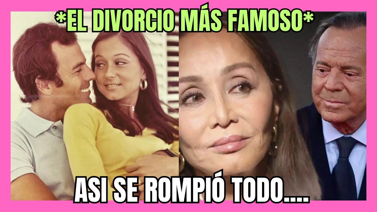 El DIVORCIO que paralizó España 💔 JULIO IGLESIAS e ISABEL PREYSLER: amor, traición y secretos