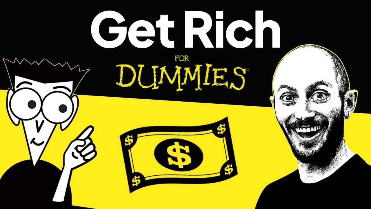 How To Get Rich For Dummies