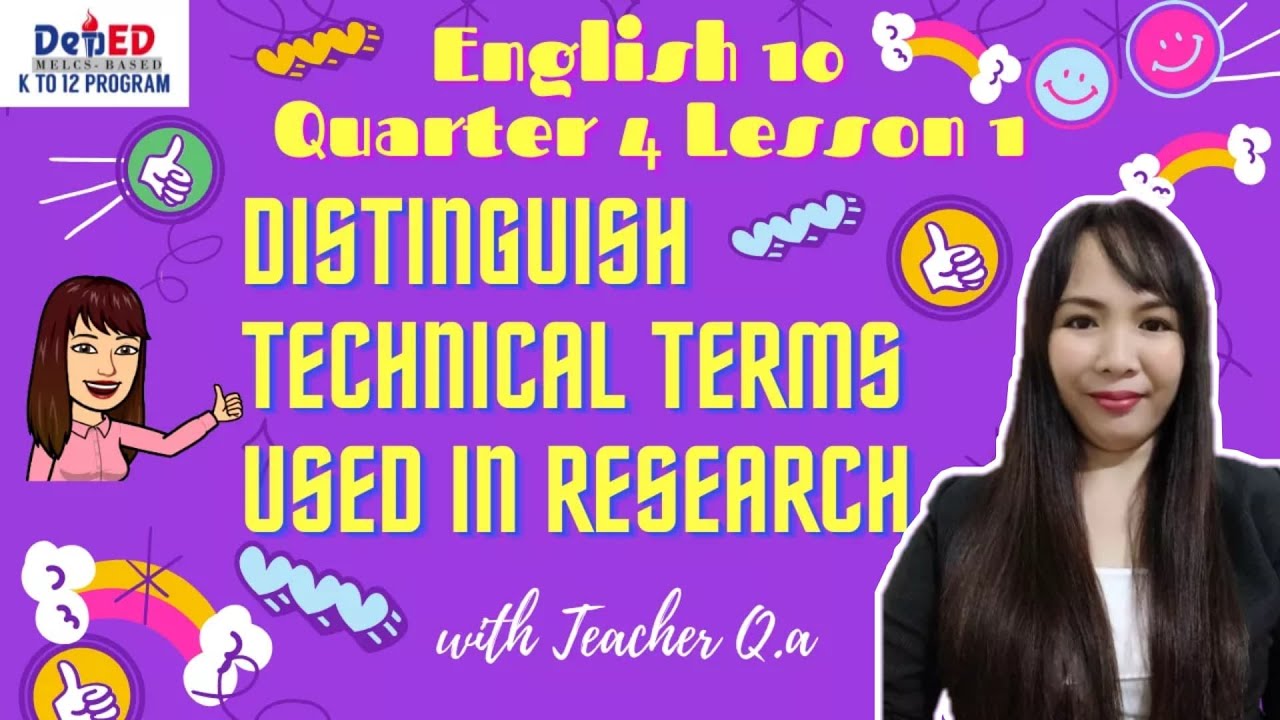 ENGLISH 10 QUARTER 4 LESSON 1: TECHNICAL TERMS USED IN RESEARCH [Educational Video]