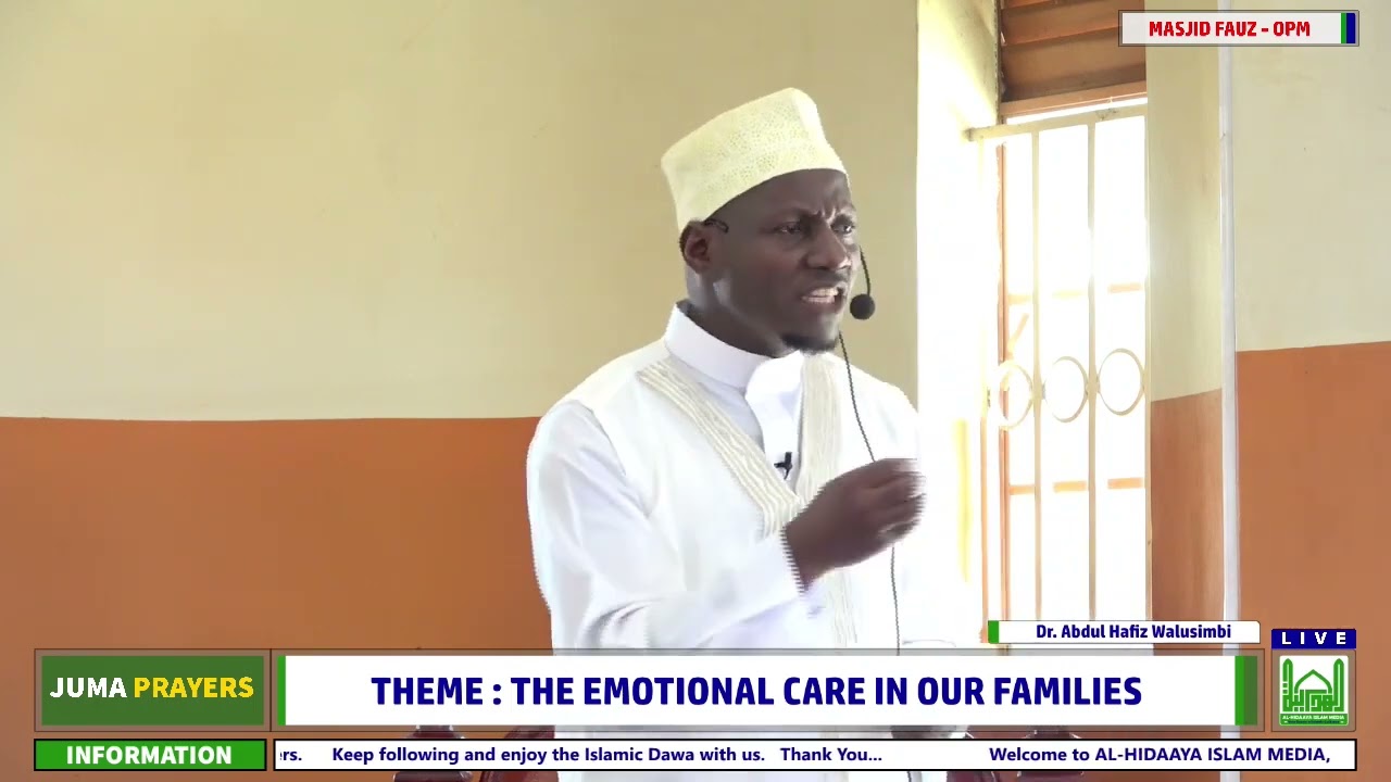 The Emotional Care In Our Families   Dr  Abdul Hafiz Musa Walusimbi