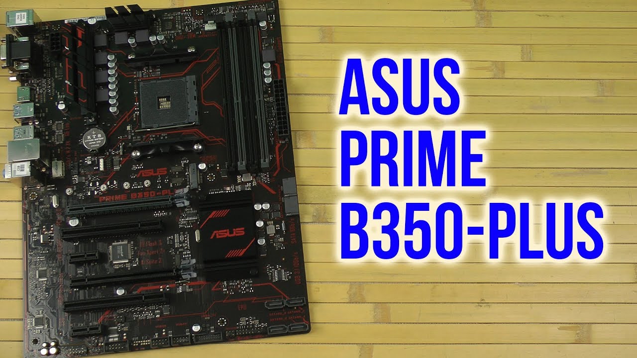 Распаковка Asus Prime B350-Plus