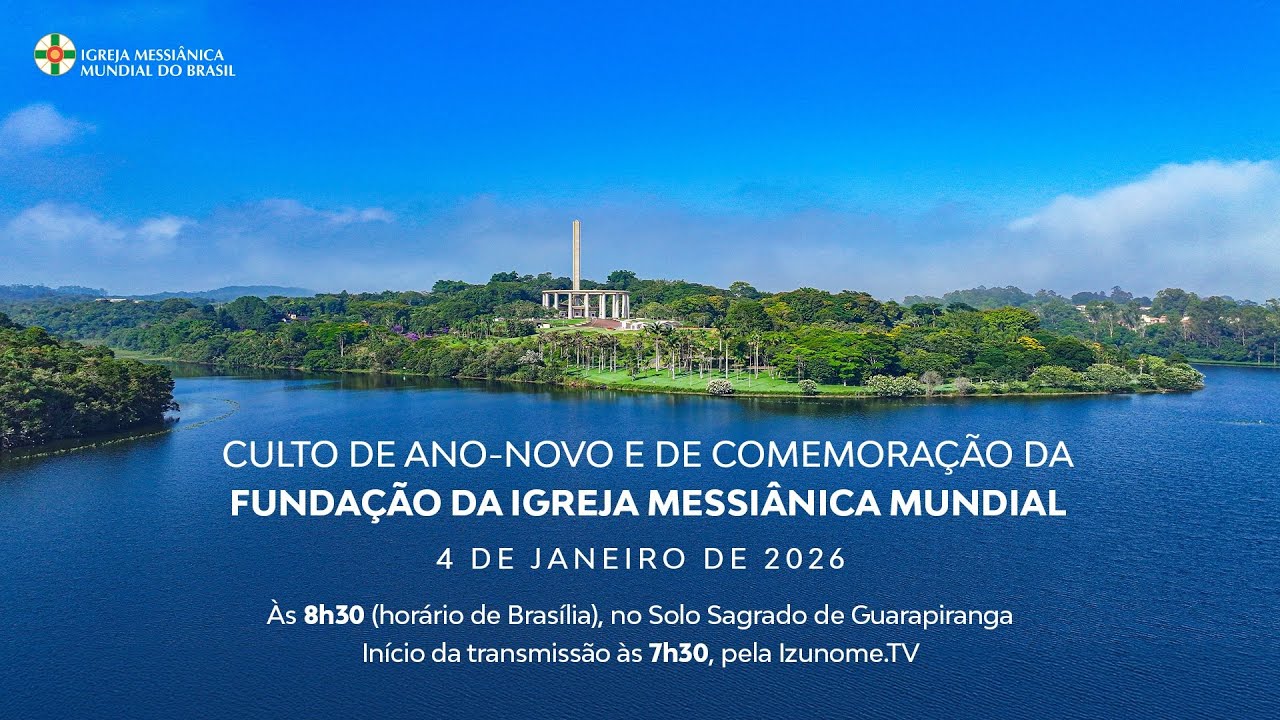 Culto de Ano-Novo e de Comemoração da Fundação da Igreja Messiânica Mundial | SSG - 04/01/2026