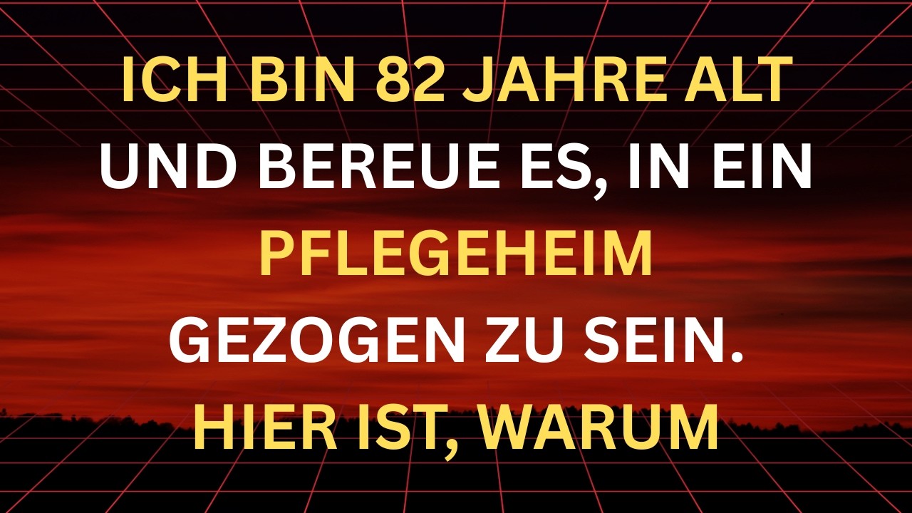 Warum ich den Umzug ins Pflegeheim bereue – sechs harte Wahrheiten, die du wissen musst! Weisheit de