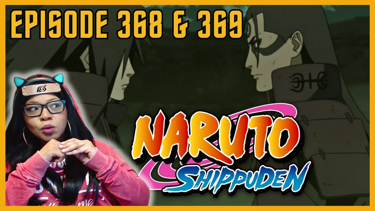 MADARA AND HASHIRAMA'S BROKEN DREAM! FIRST TIME WATCHING NARUTO SHIPPUDEN EPISODE 368&369!