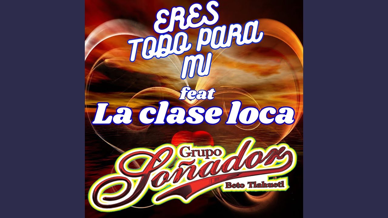 Eres Todo Para MI