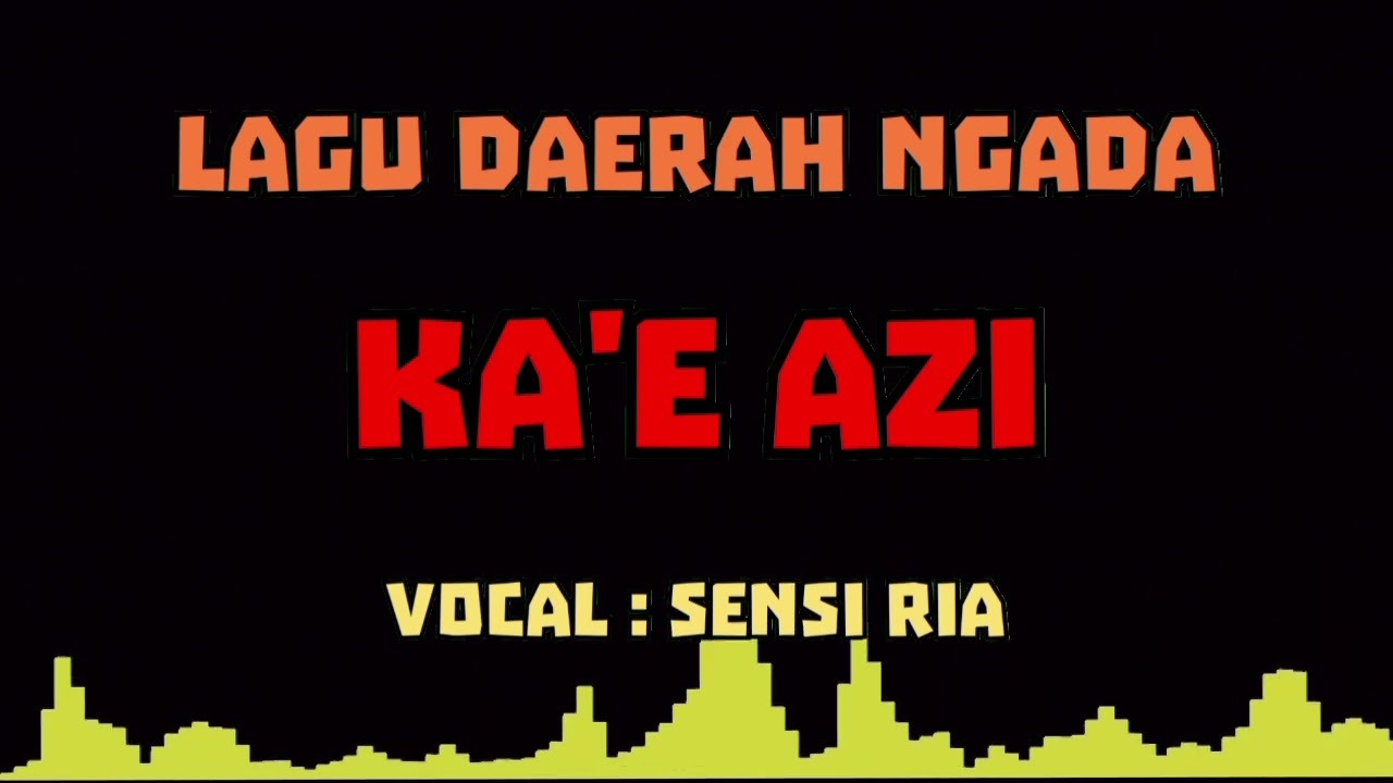 🎶Lagu Bajawa - KA'E AZI | Sensi Ria
