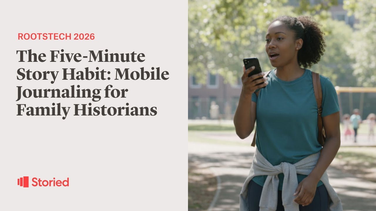 The Five-Minute Story Habit: Mobile Journaling for Family Historians