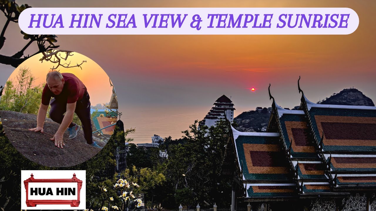 Hua Hin Sea View  & Temple Sunrise Thailand