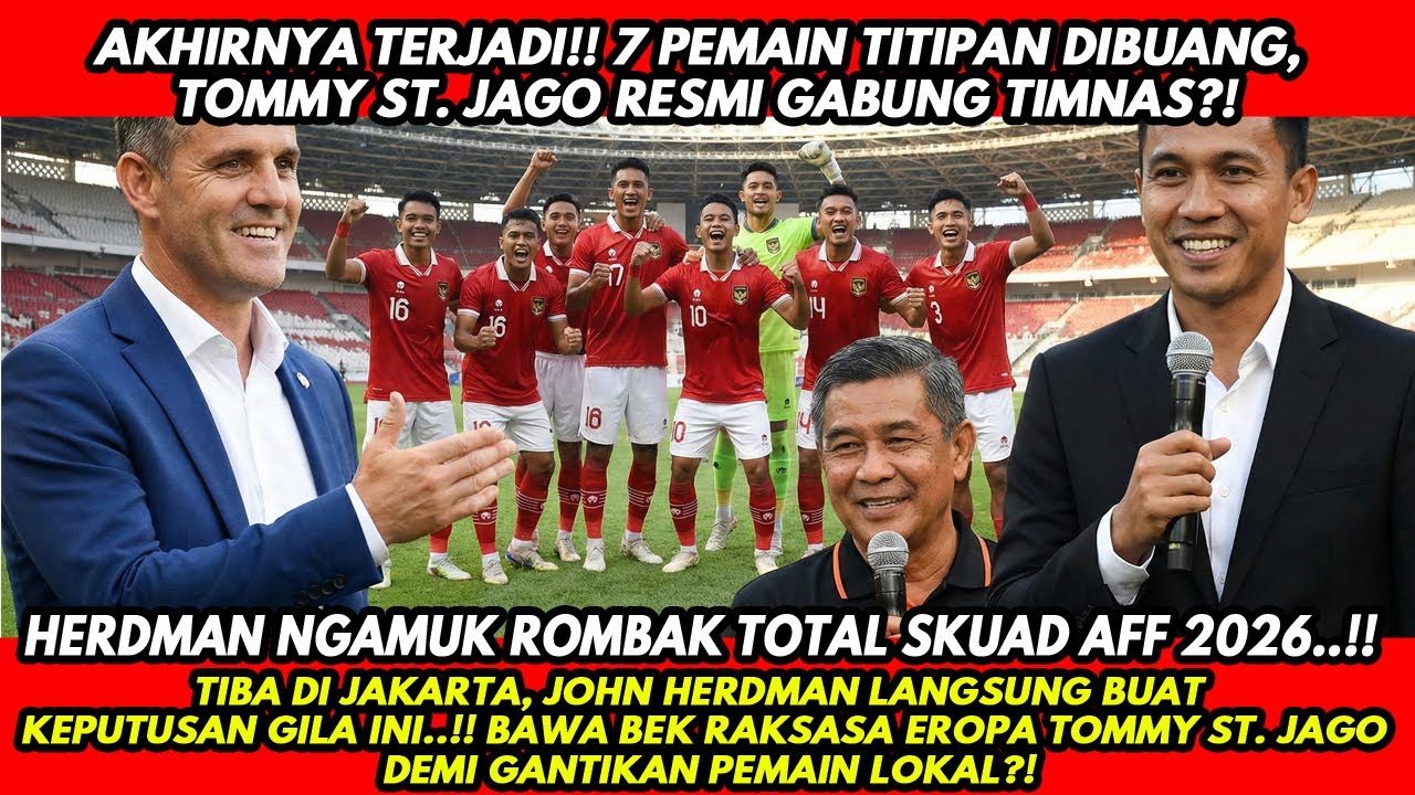 GEGER SATU INDONESIA!! 7 PEMAIN 'TITIPAN' AKHIRNYA DICORET TOTAL?! HERDMAN BAWA BINTANG EROPA INI..