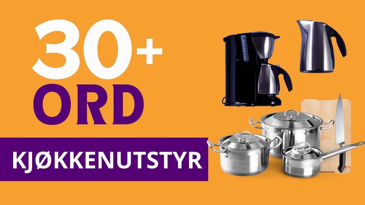 kjøkkenutstyr på norsk - Tekst og Bilde