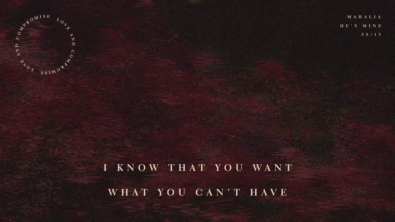Mahalia - He's Mine (Lyric Video)
