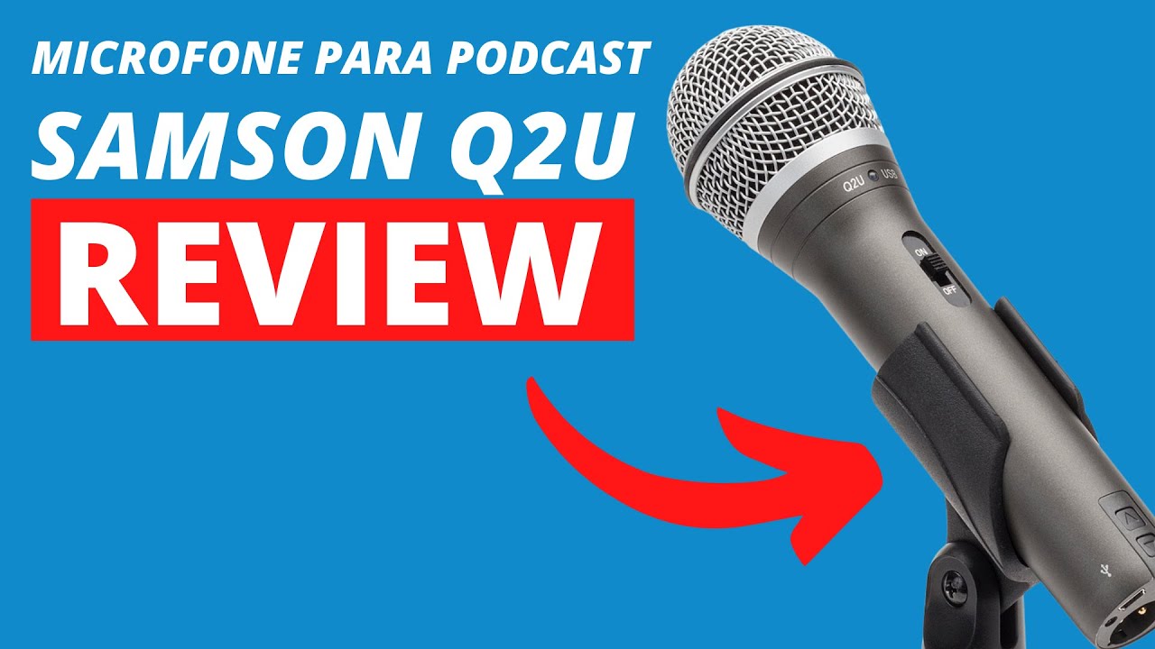 SAMSON Q2U REVIEW - ANALISE E TESTE DE SOM  - MICROFONE DIRECIONAL PARA PODCAST