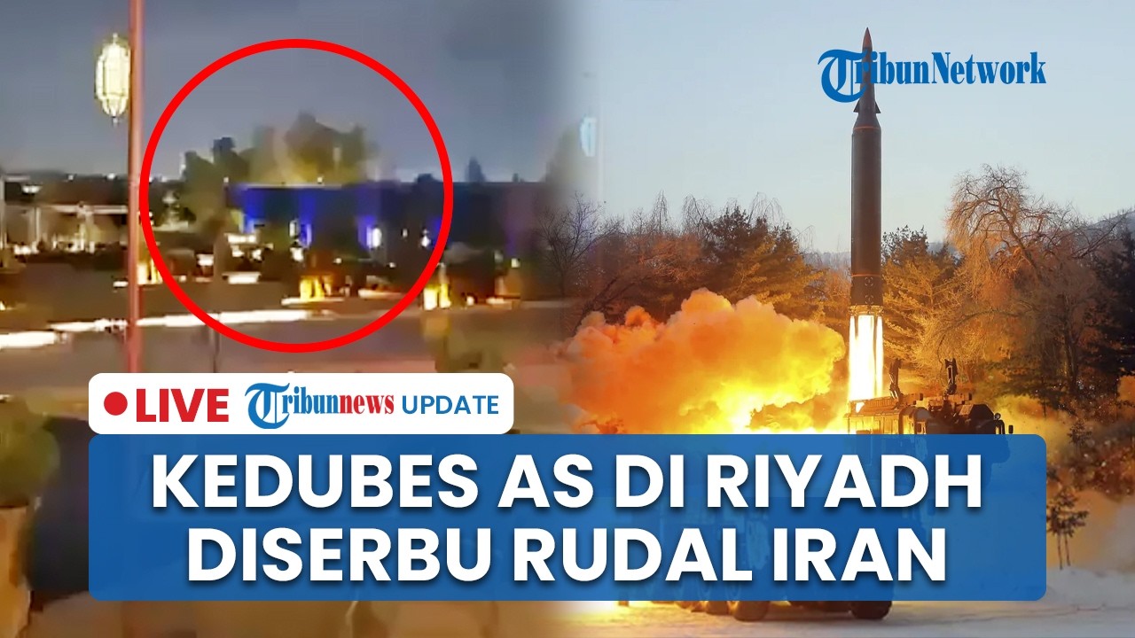 🔴 LIVE: Serangan Balasan Iran Hantam Kedubes AS di Riyadh Arab hingga Tentara AS Gugur Bertambah