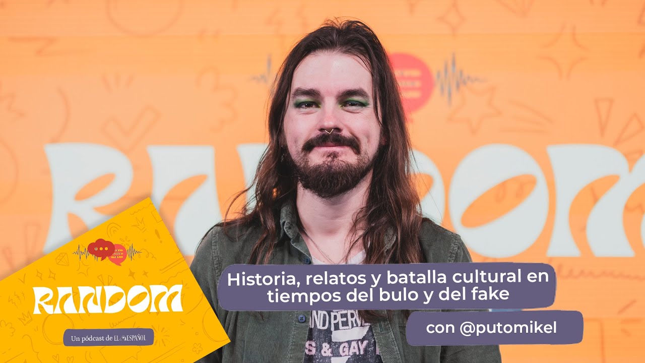 #Historia, relatos y #batallacultural en tiempos del bulo y del fake, con Mikel Herrán (@PutoMikel)