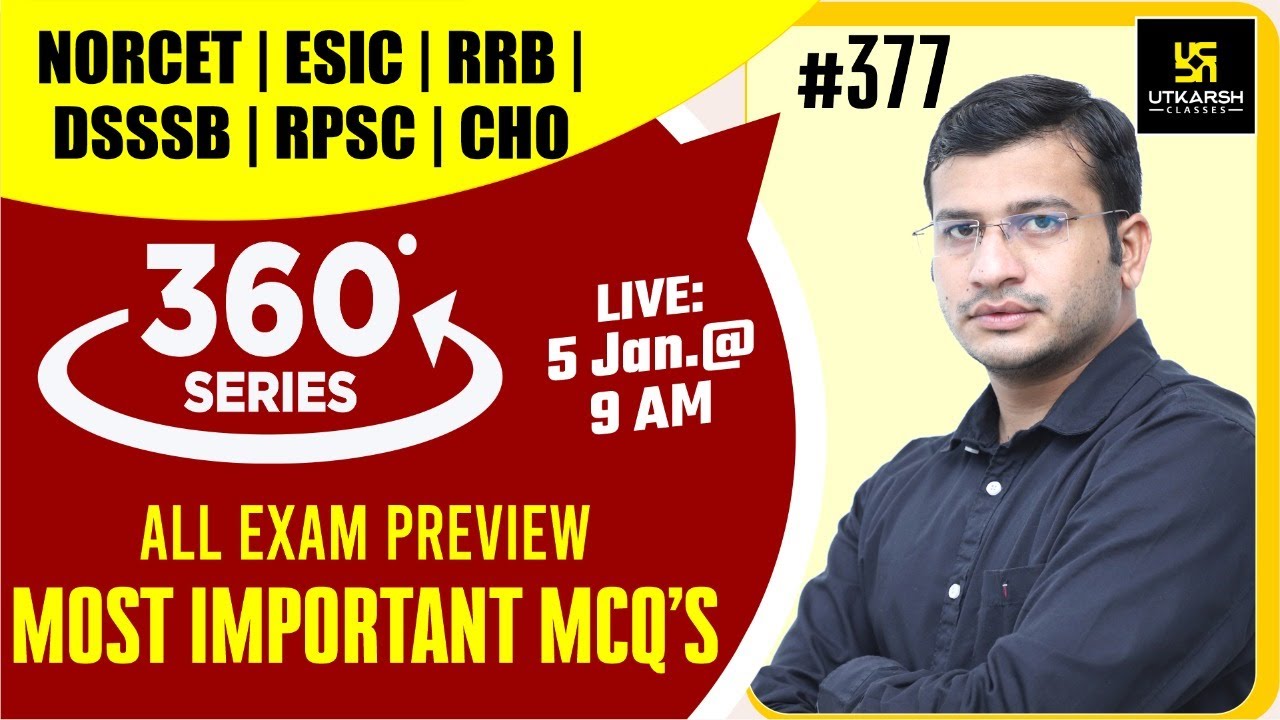 360 Degree Series | Most Imp. MCQ’s #377 | NORCET | ESIC | RRB | DSSSB | RPSC | CHO | Siddharth Sir