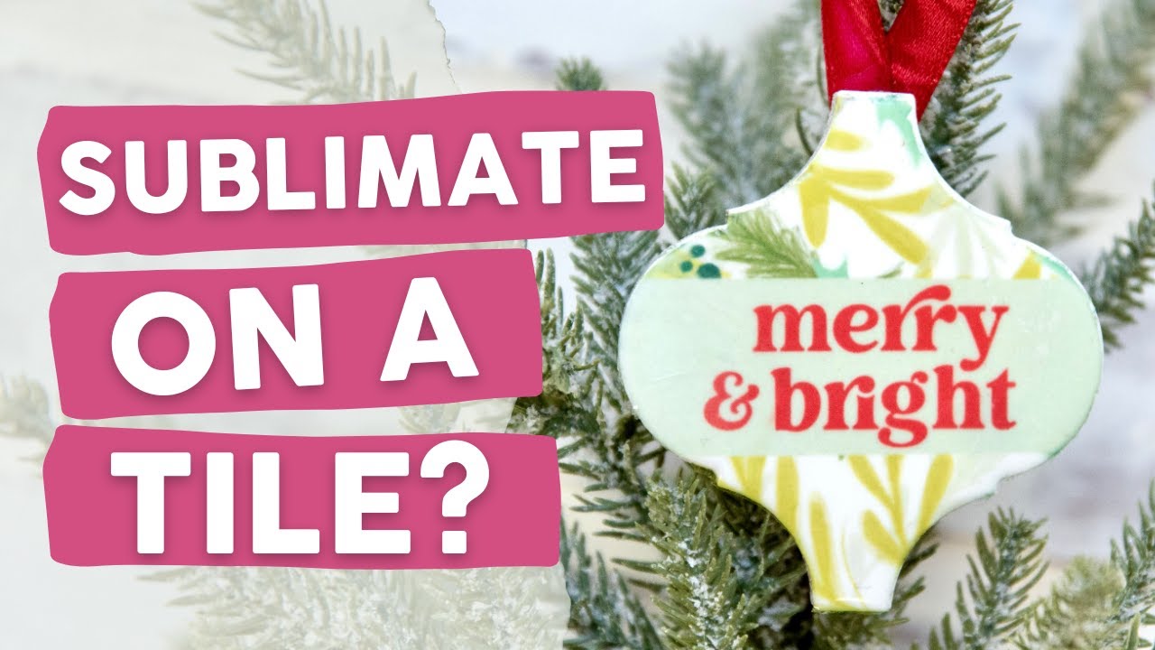 HOW TO MAKE SUBLIMATION TILE ORNAMENTS ON THE CHEAP!😳😬