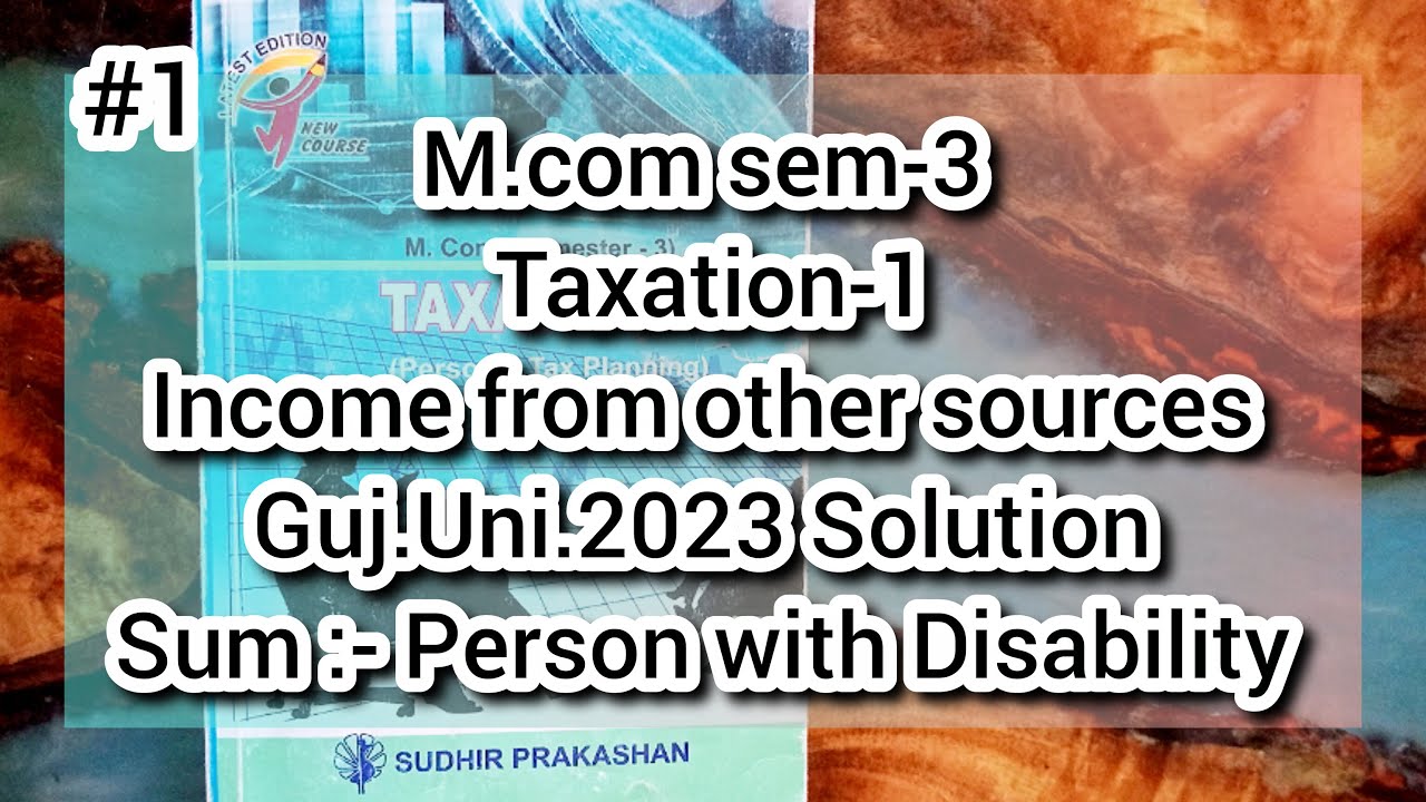 #1 Income from other sources | M.com sem 3 | Gujarat University 2023 Solution | Taxation 
