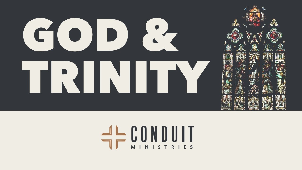 The Nature of God & The Trinity