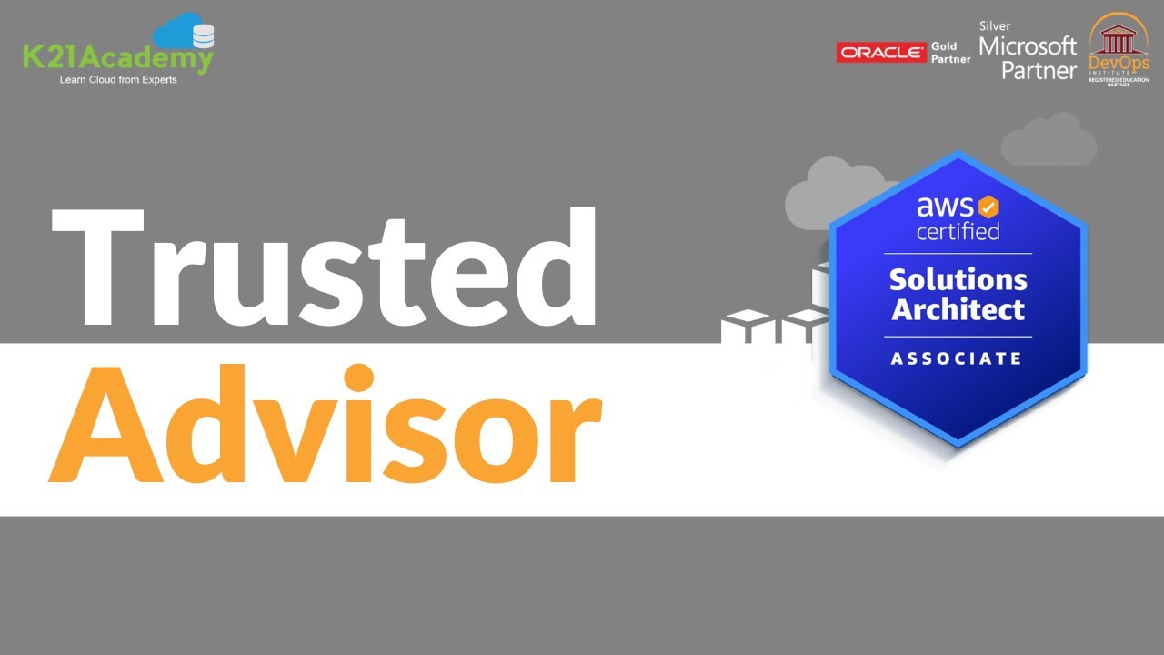 Обзор AWS Trusted Advisor | Архитектор решений AWS | K21Academy