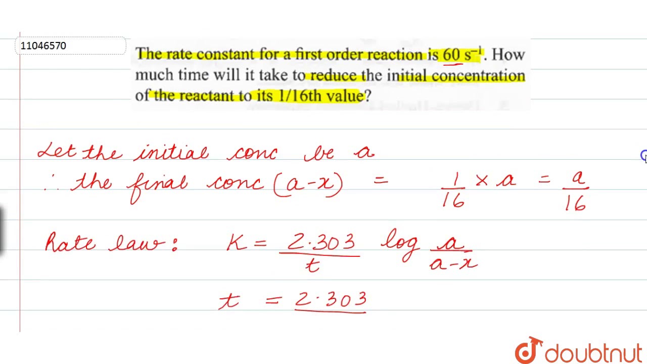 The rate constant for a first order reaction is `60s^(-1)`. How much time will it take to reduce the