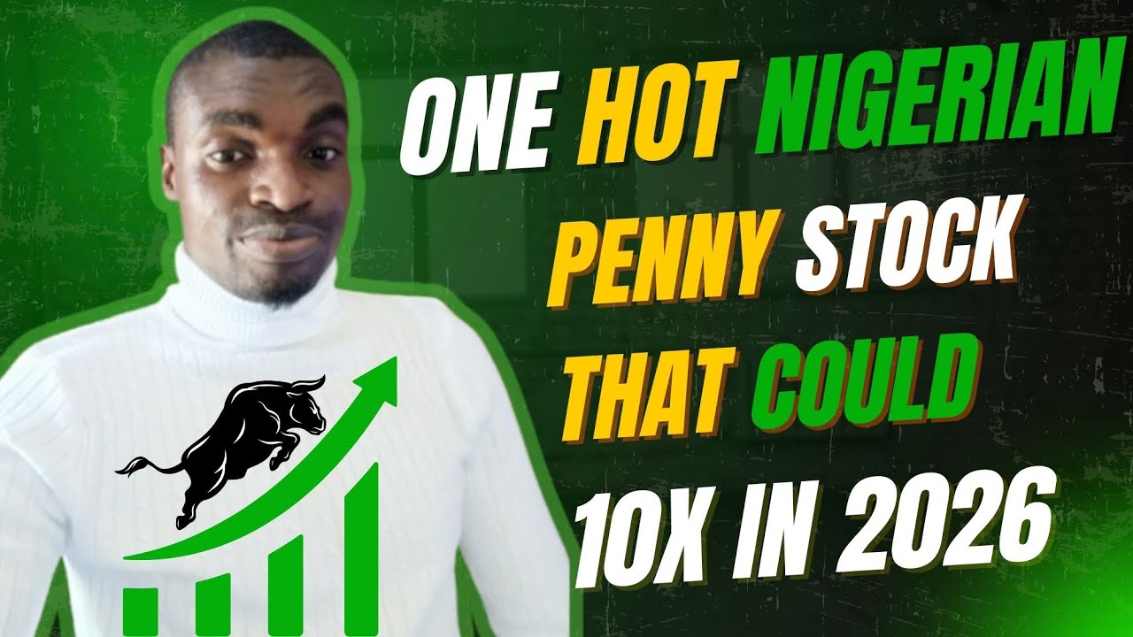 ONE NIGERIAN PENNY STOCK YOU SHOULD INVEST & HOLD IN 2026 FOR EXPONENTIAL GROWTH