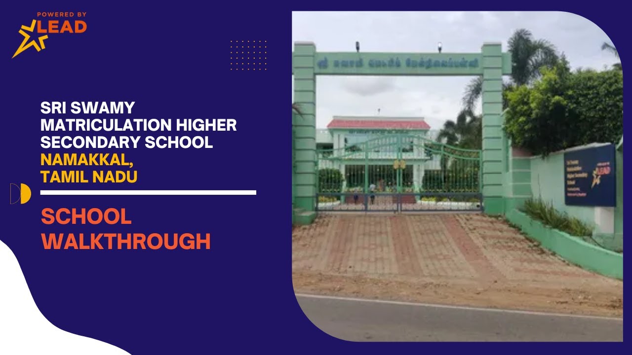 Sri Swamy Matriculation Higher Secondary School, Namakkal, Tamil Nadu | School Tour 2022