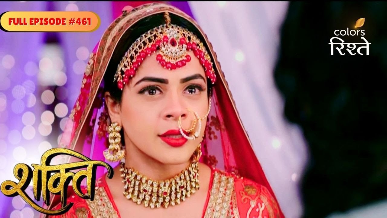 Shakti | Heer and Preeto’s bond faces conflict | Full Ep - 461 | Colors Rishtey