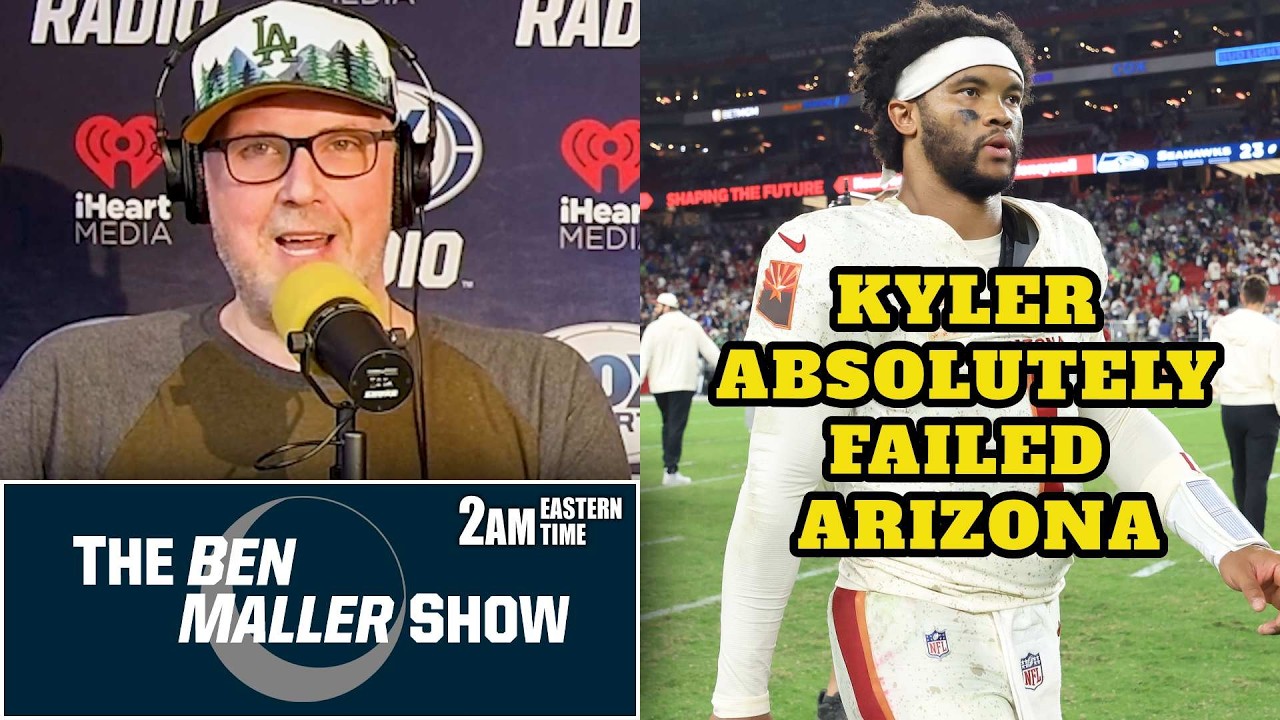 Ben Maller on Kyler Murray: Failed in Arizona & Next Landing Spots