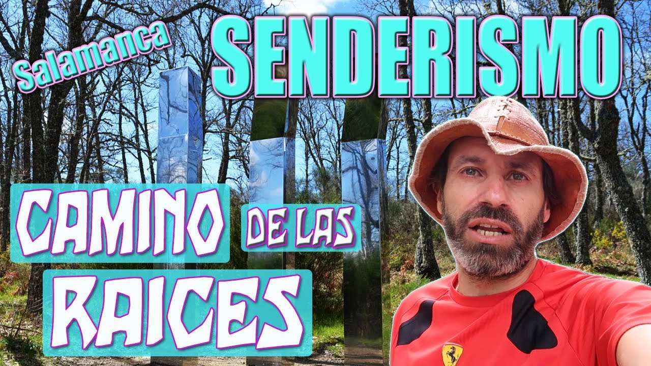 Camino de las RAICES 🌿 | Senderismo SALAMANCA