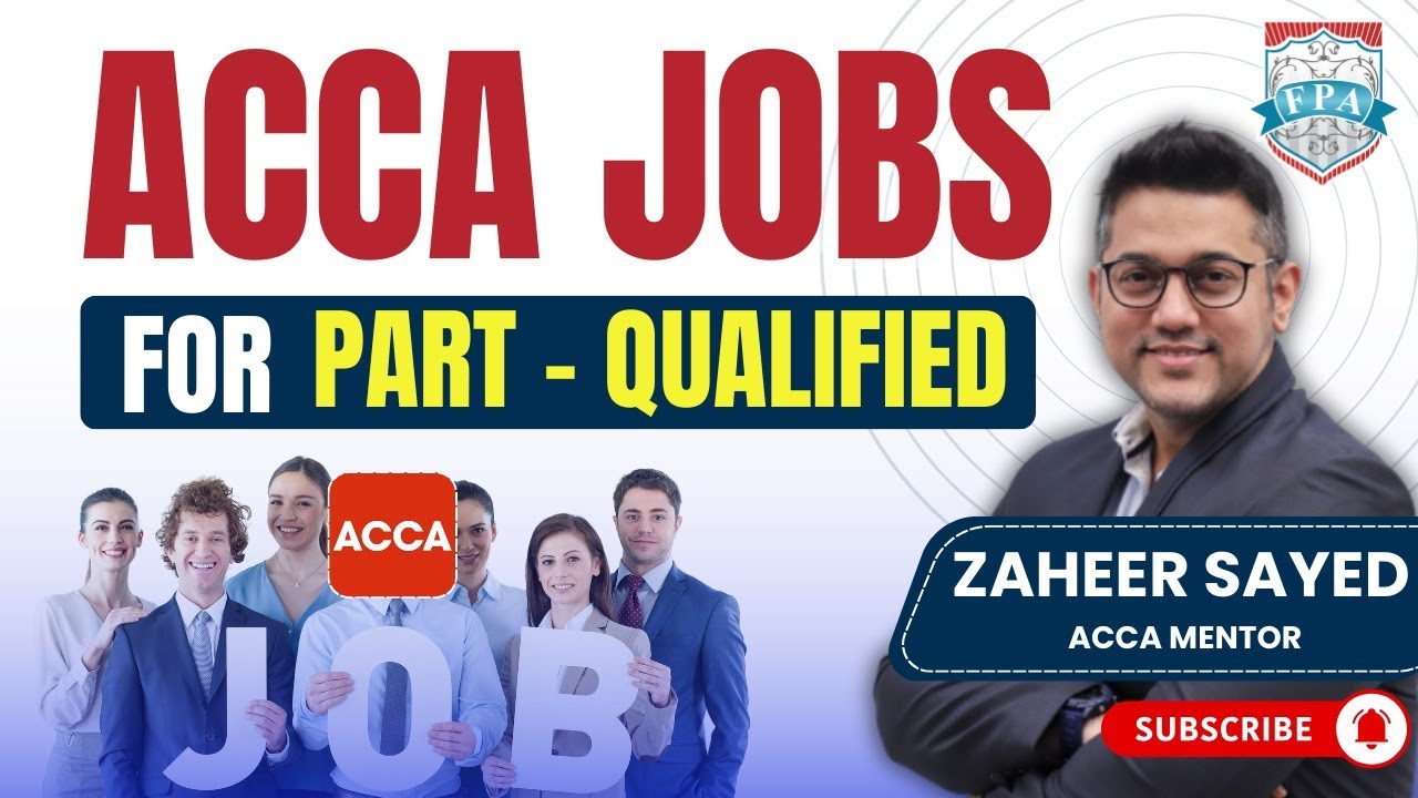 How to Start Your ACCA Career While Studying | ACCA Jobs & Opportunities in 2025 | Zaheer Sayed ACCA
