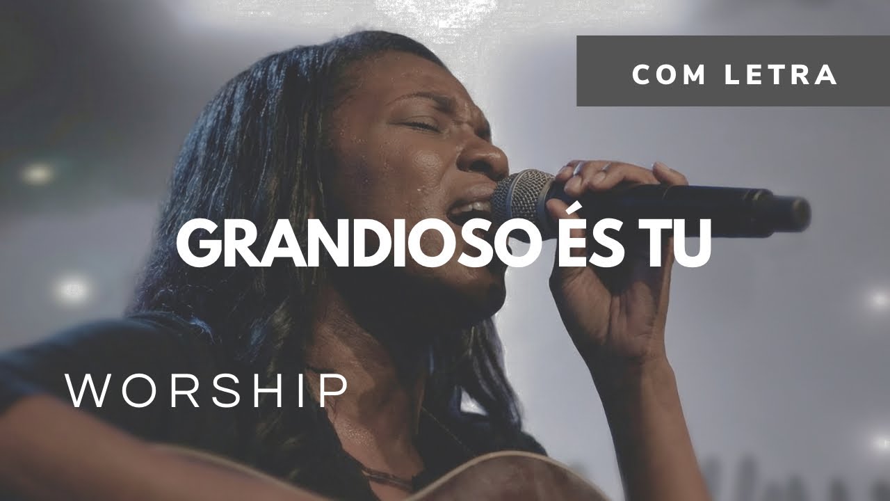 Grandioso És Tu — Hino 526  Harpa Cristã  Worship 