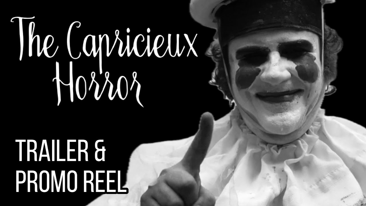 The Capricieux Horror - Trailer and Promo Reel (2025)