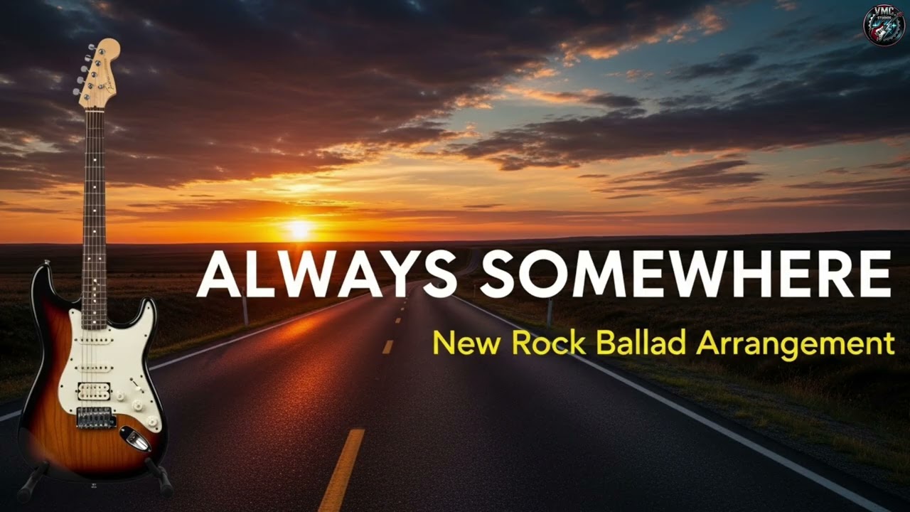 SCORPIONS - ALWAY SOMEWHERE🎸A Beautiful New Rock Ballad Arrangement🎸