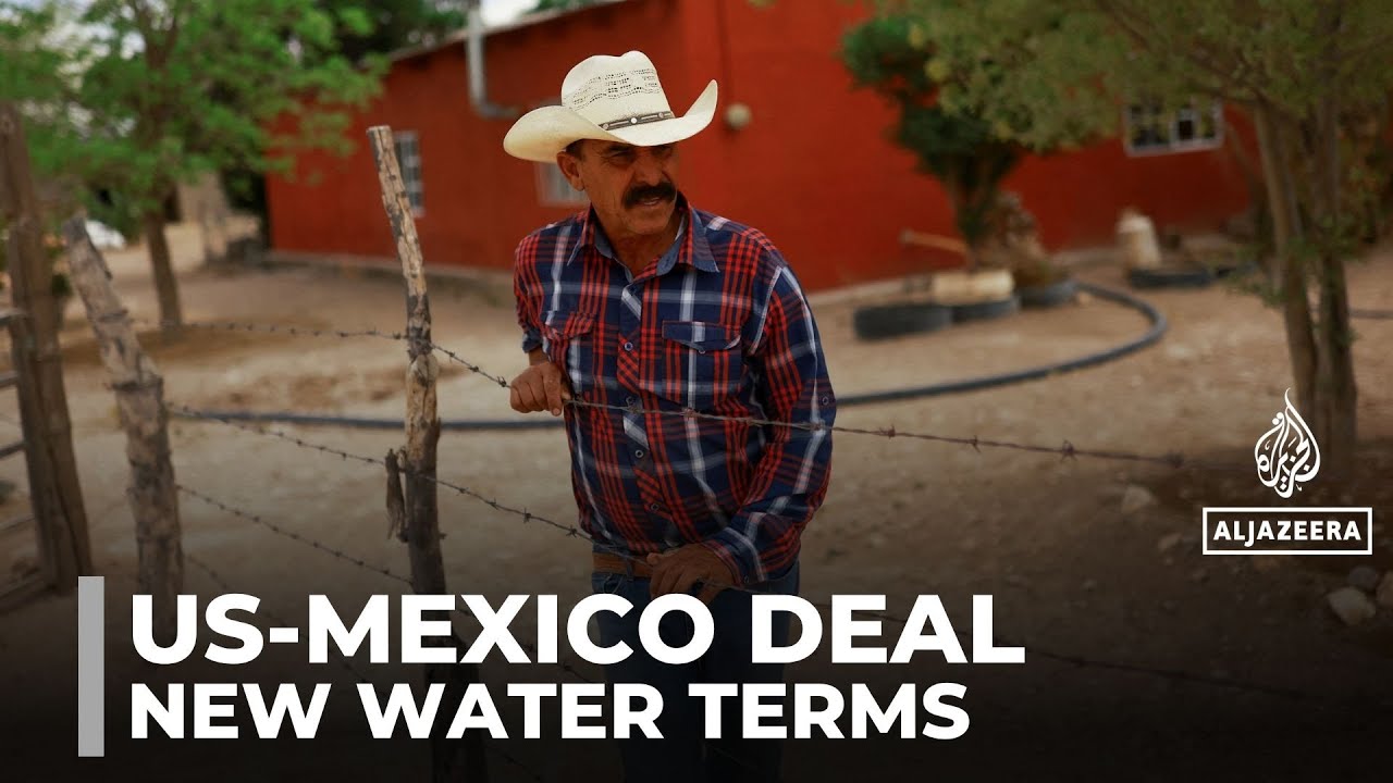 US and Mexico agree fixed annual water deliveries under revised treaty