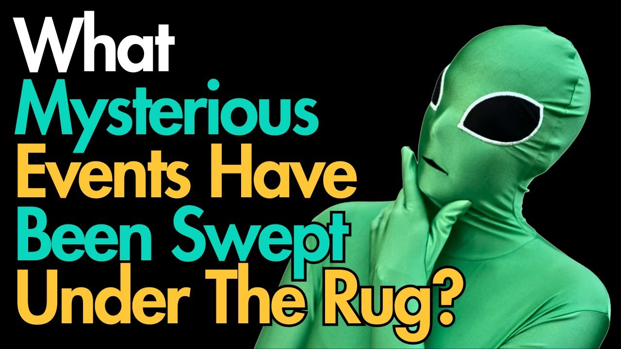 What Mysterious Events Have Been Swept Under The Rug?