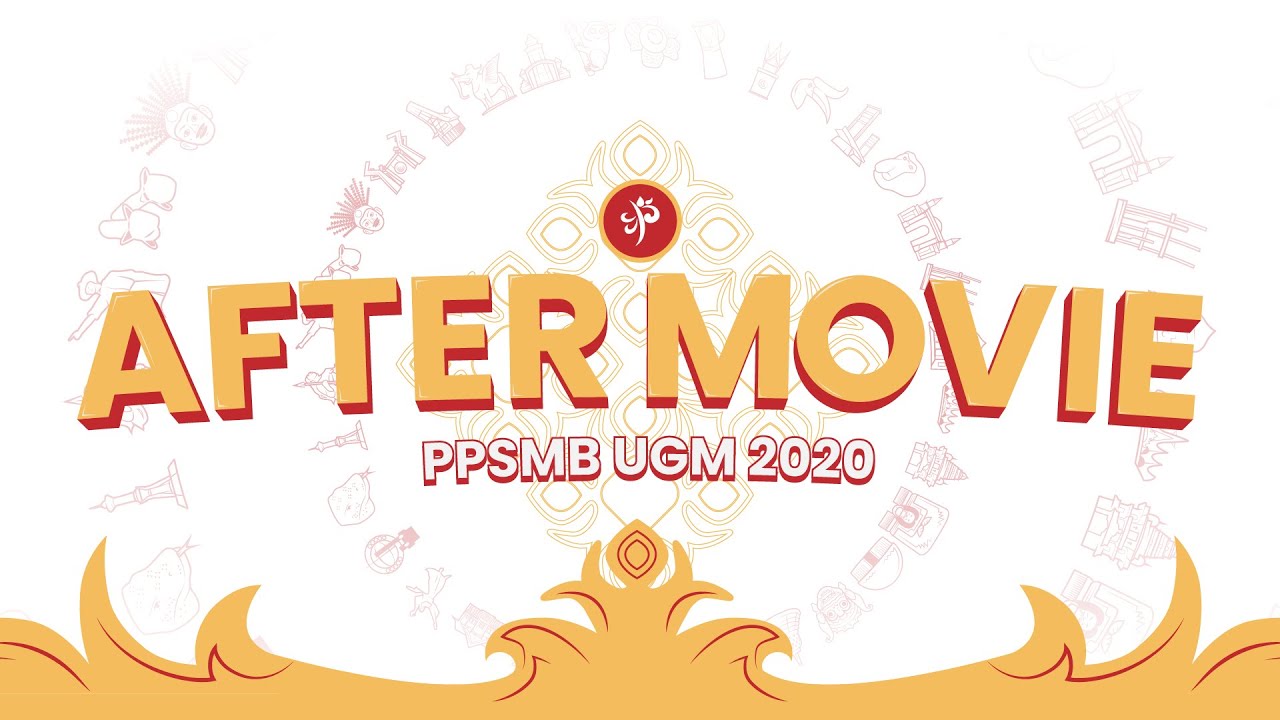 After Movie PPSMB UGM 2020