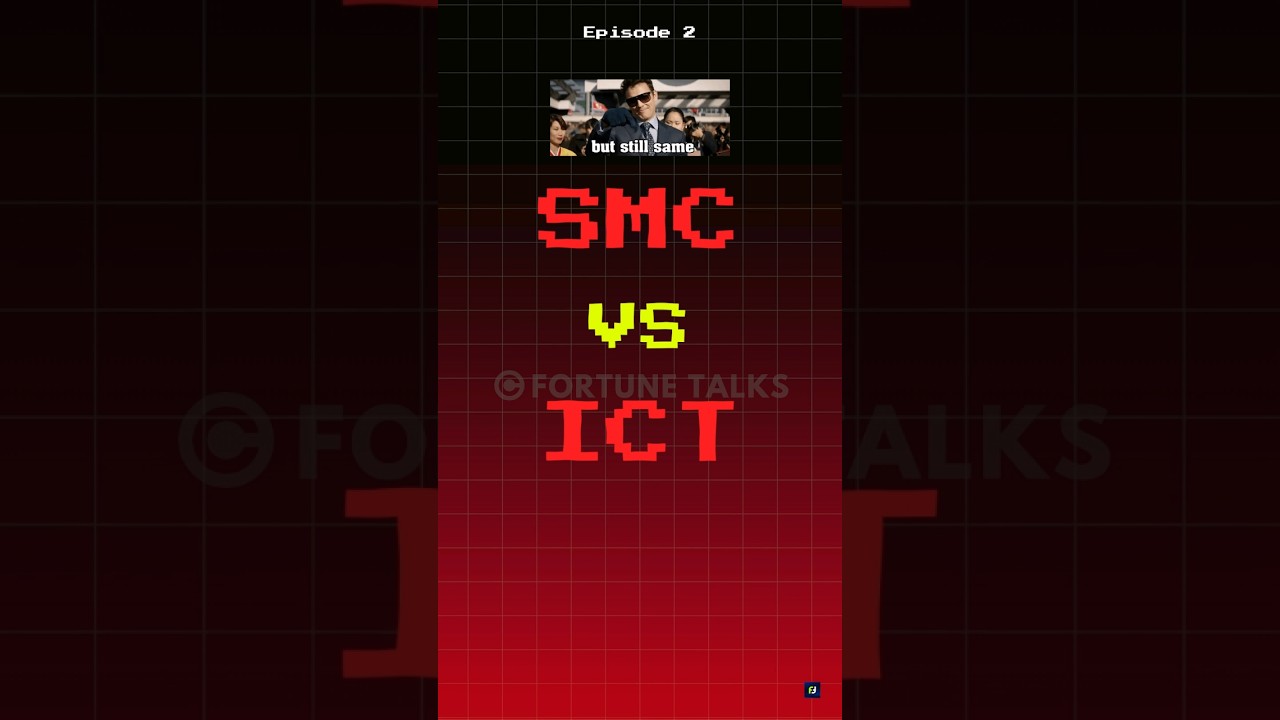 SMC vs ICT - Which is Better? | Episode 2 #fortunetalks #smartmoneyconcepts  #ict