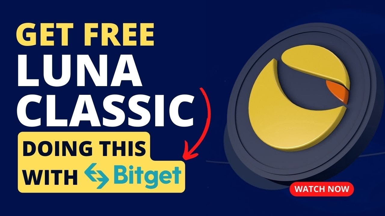 Luna Classic - How To Get Free LUNC With Bitget Launchpool