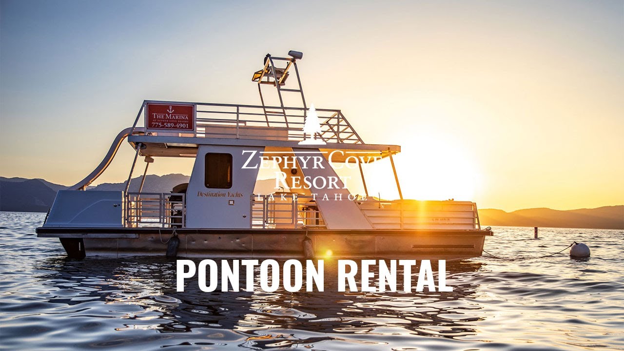 Pontoon Rental | Zephyr Cove Marina | Lake Tahoe