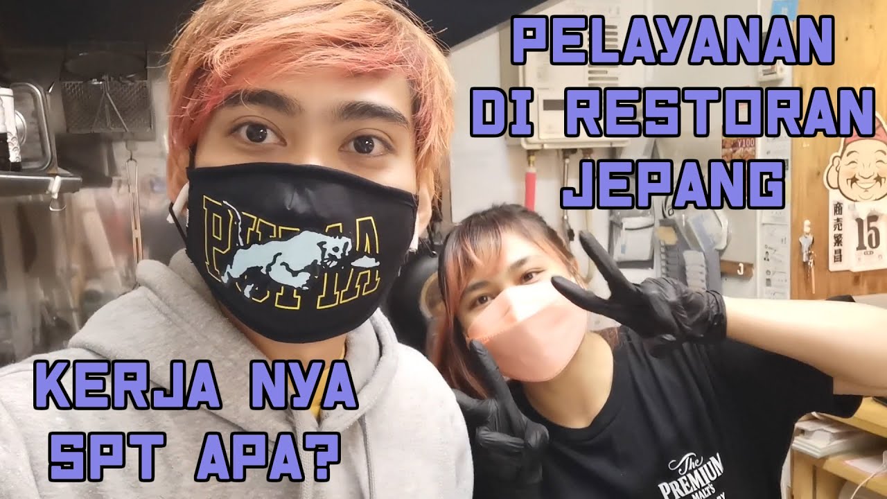 Kerja di Restoran Jepang Bagian Pelayanan Tamu!! Banyak Ngomong?!! SSW Restoran Visa Tokutei Ginou