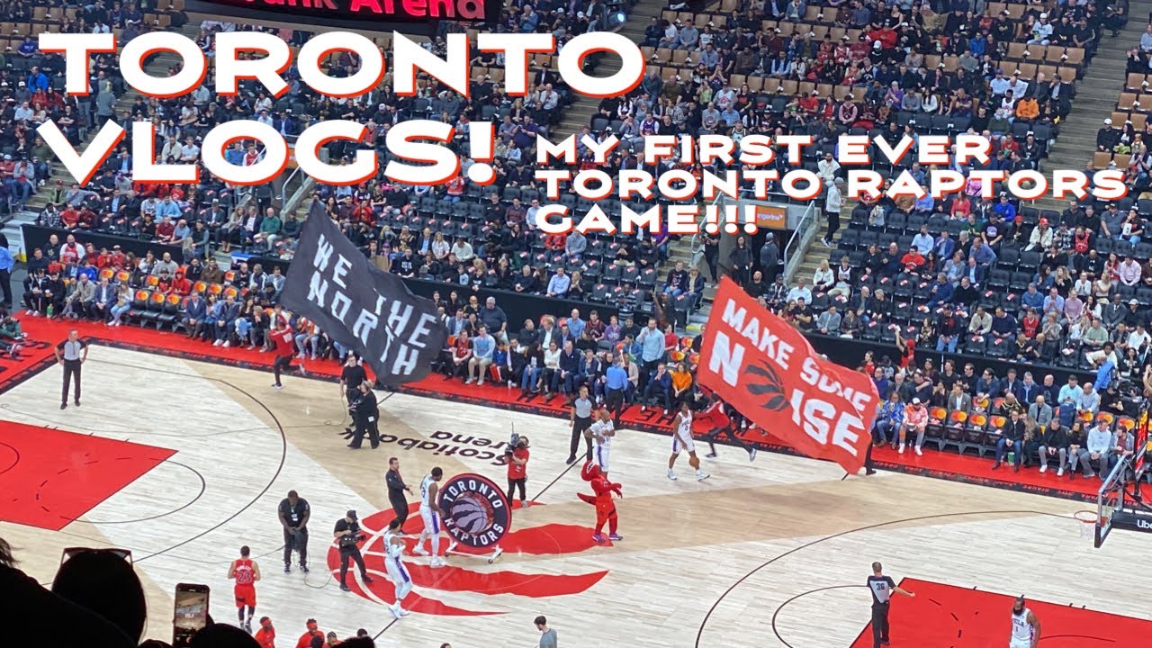 Toronto Vlogs: My FIRST EVER Toronto Raptors Game!!!