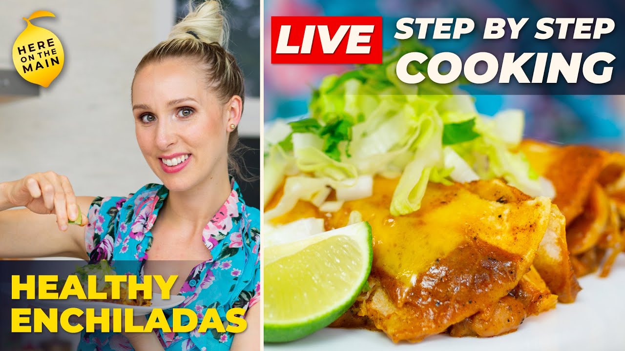 🔴 How To Make Healthy Chicken Enchiladas Step By Step | Cooking Show LIVE Stream