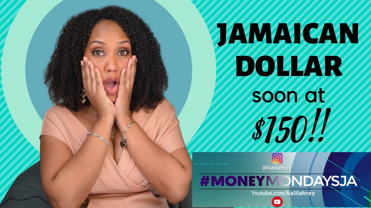 #MoneyMondaysJA - JAMAICAN DOLLAR APPROACHING $150 TO US$1