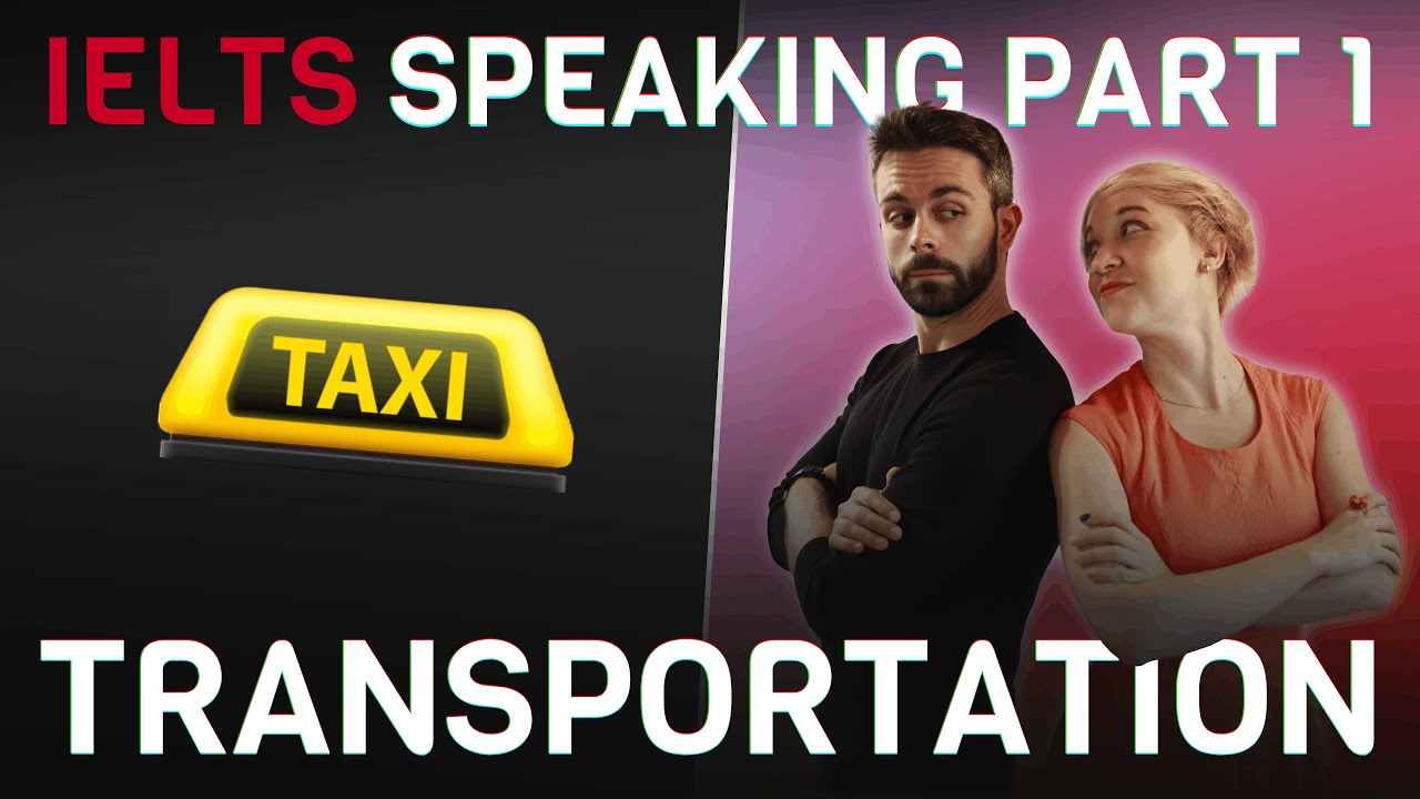 Answers, vocabulary and grammar | IELTS Speaking Part 1 | Transportation 🚖