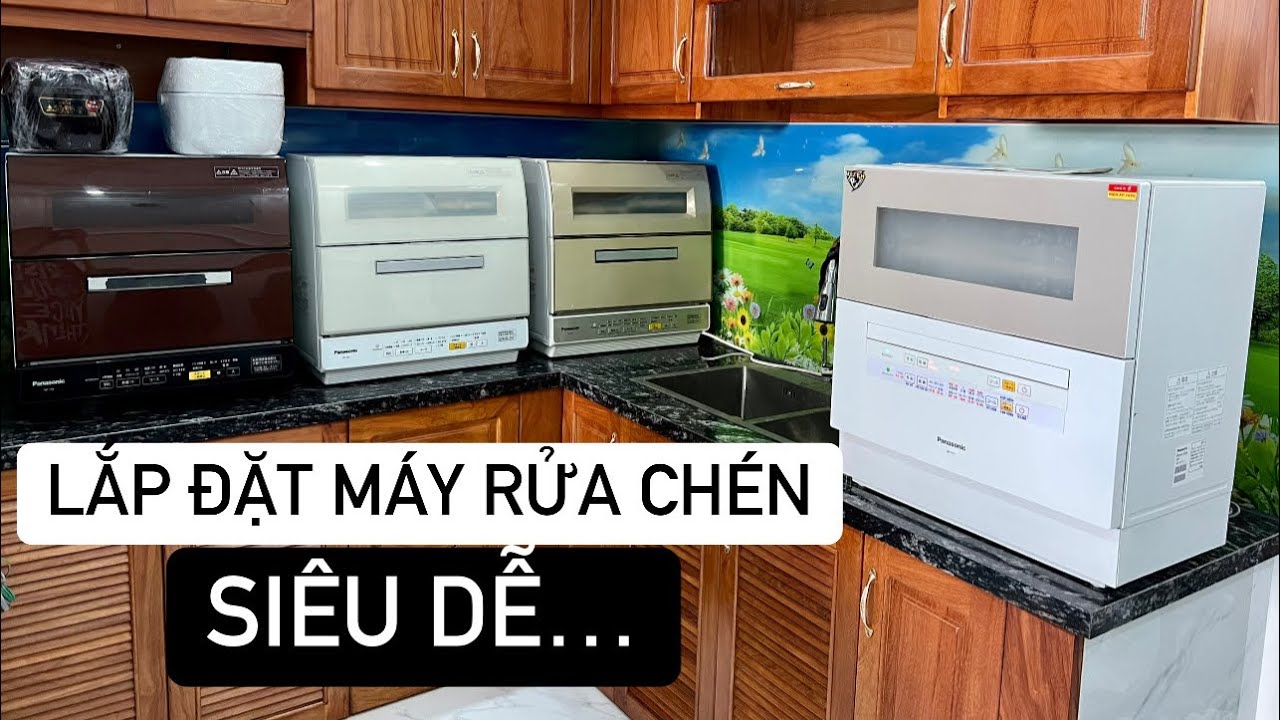 Cách lắp đặt máy rửa chén - bát nội địa nhật PANASONIC và những điều cần lưu ý khi mua… 09727.111.98