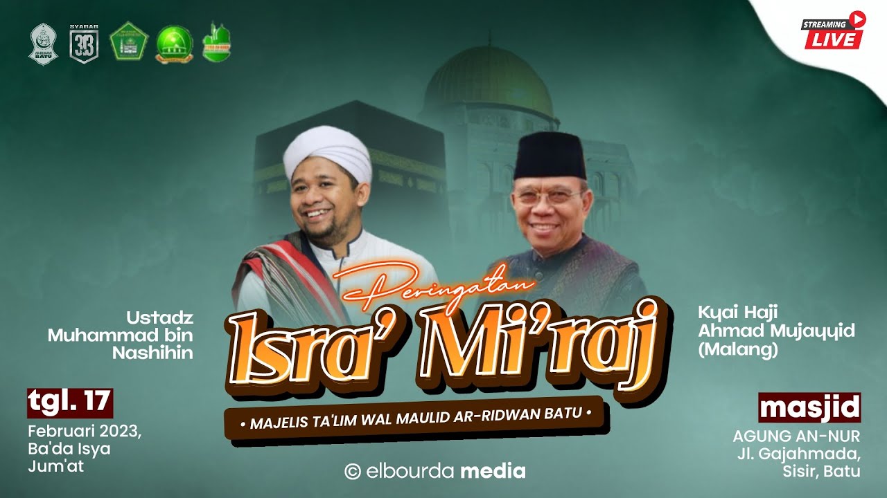 PERINGATAN ISRA' MI'RAJ AR-RIDWAN KOTA BATU | MASJID AGUNG AN-NUR | JUM'AT, 17 FEBRUARI 2023
