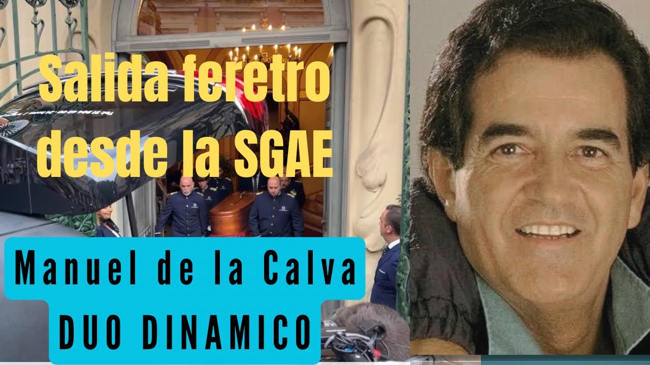 Salida del féretro de Manuel de la Calva del DÚO DINÁMICO 